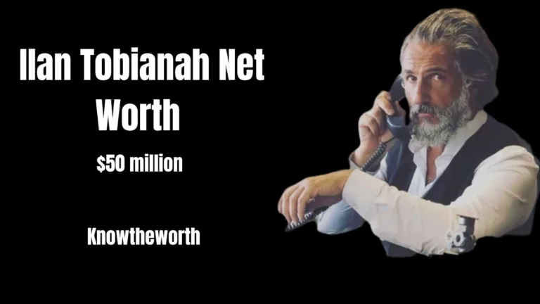 Ilan Tobianah Net Worth is $50 Million
