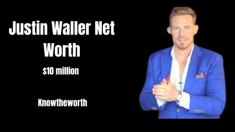 Justin Wallеr Net Worth $10 Million