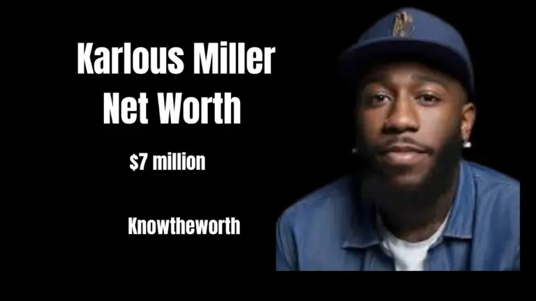 Karlous Miller Net Worth is $7 Million