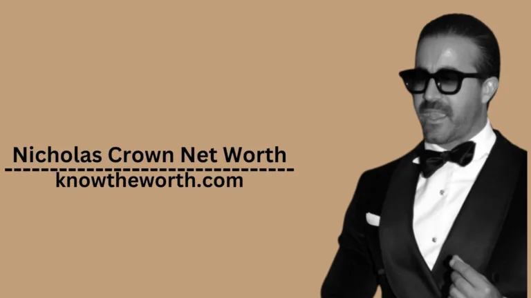 Nicholas Crown Net Worth is $10 Million – Bio, Career & Income