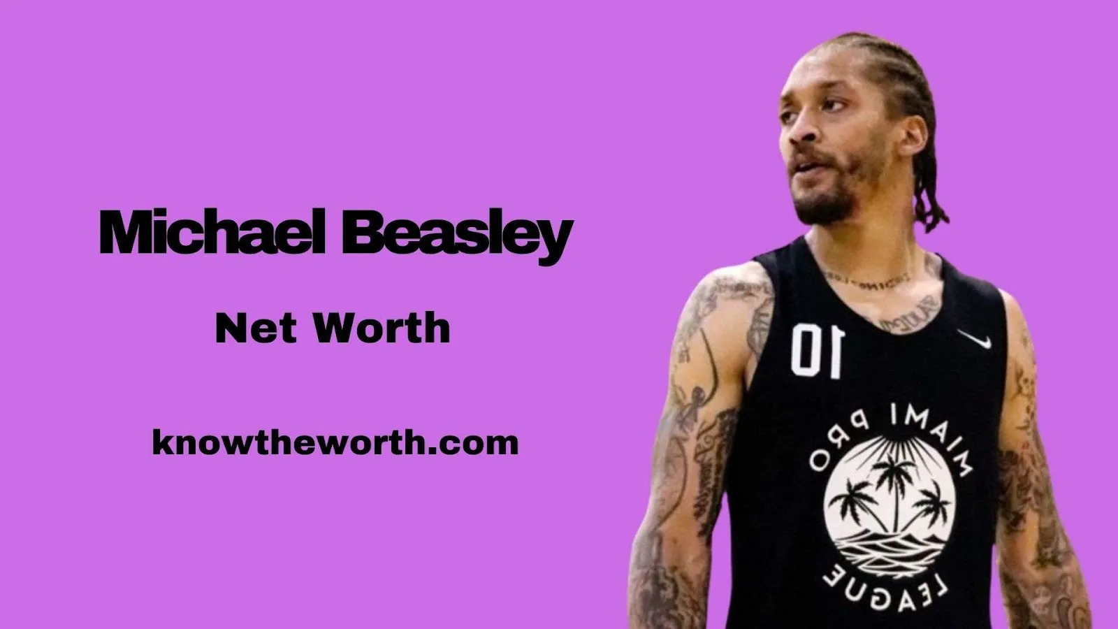 Michael Beasley Net Worth Is 10 Million 2024 Bio, Age, Career,