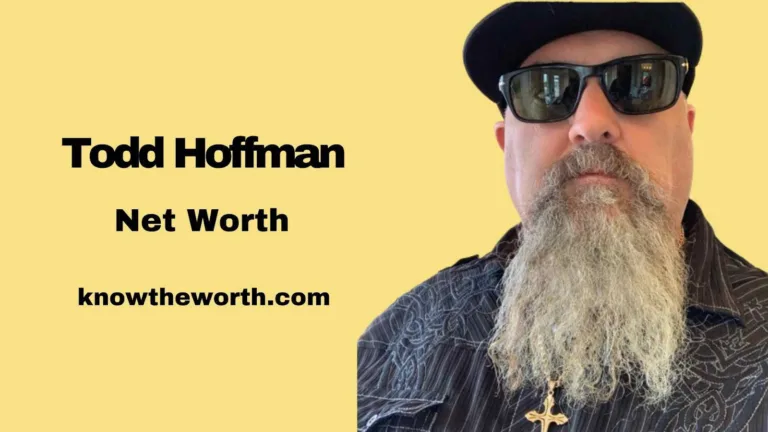 Todd Hoffman Net Worth Is $10 million